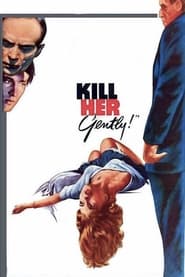 Kill Her Gently' Poster