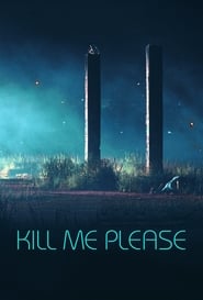 Kill Me Please' Poster