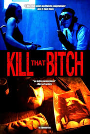 Kill That Bitch' Poster