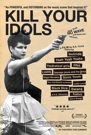 Kill Your Idols' Poster