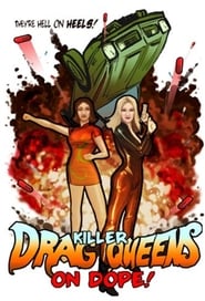 Killer Drag Queens on Dope' Poster