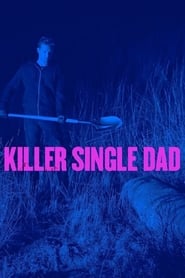 Killer Single Dad' Poster