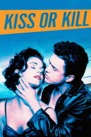 Kiss or Kill' Poster