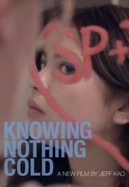 Knowing Nothing Cold' Poster