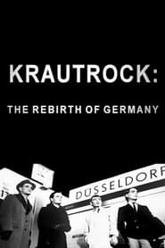 Krautrock  The Rebirth of Germany' Poster