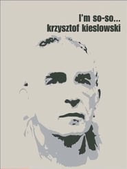Krzysztof Kieslowski Im SoSo' Poster