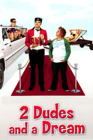 2 Dudes and a Dream' Poster