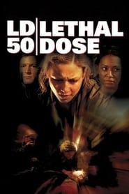 LD 50 Lethal Dose' Poster