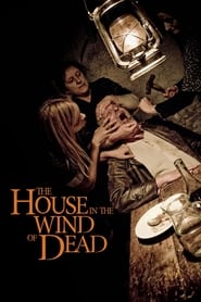 The House in the Wind of the Dead' Poster
