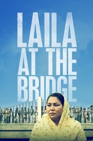 Laila at the Bridge' Poster