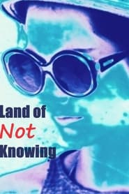 Land of Not Knowing' Poster