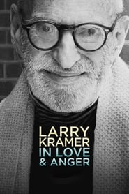 Larry Kramer In Love  Anger Poster