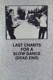 Last Chants for a Slow Dance' Poster