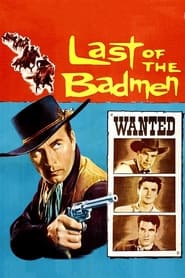 Last of the Badmen' Poster