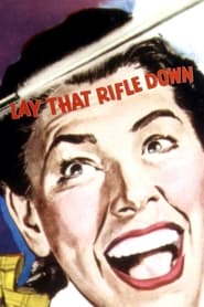 Lay That Rifle Down' Poster