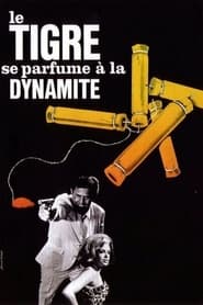 Le Tigre se parfume  la dynamite' Poster