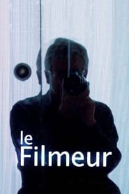 Le Filmeur' Poster