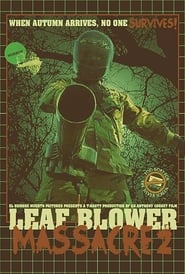 Leaf Blower Massacre 2' Poster