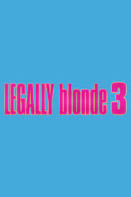 Streaming sources forLegally Blonde 3