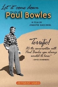 Let It Come Down The Life of Paul Bowles' Poster