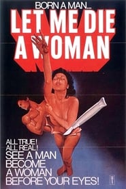Let Me Die a Woman' Poster
