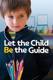 Let the child be the guide' Poster