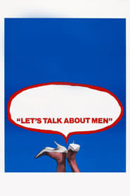 Lets Talk About Men' Poster
