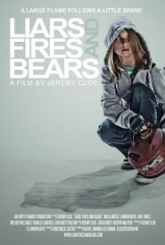 Liars Fires and Bears' Poster