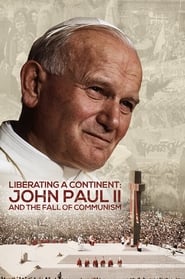 Liberating a Continent John Paul II and the Fall of Communism' Poster