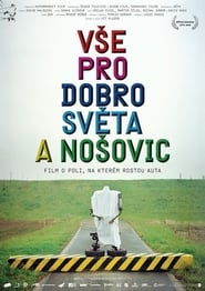 All for the good of the World and Nosovice' Poster