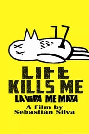 Life Kills Me' Poster