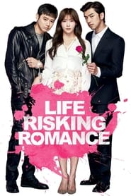 Life Risking Romance' Poster