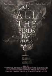 All the Birds Have Flown South' Poster