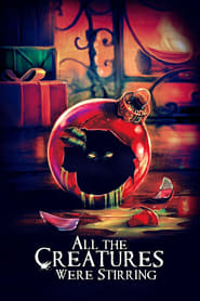 All the Creatures Were Stirring' Poster