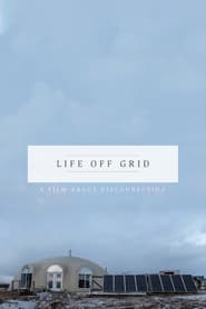 Life Off Grid' Poster