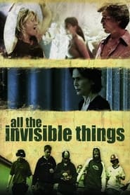 All the Invisible Things' Poster