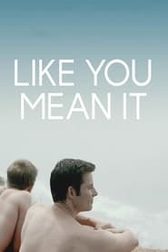 Like You Mean It' Poster