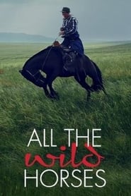 All the Wild Horses' Poster