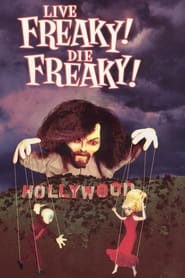Live Freaky Die Freaky' Poster