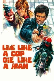 Live Like a Cop Die Like a Man' Poster