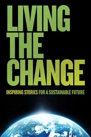 Living the Change Inspiring Stories for a Sustainable Future' Poster
