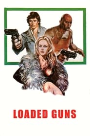 Loaded Guns' Poster