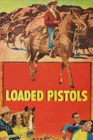Loaded Pistols' Poster