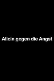 Allein gegen die Angst' Poster