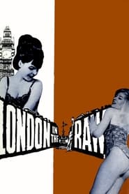 London in the Raw' Poster