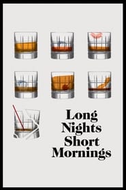 Long Nights Short Mornings' Poster