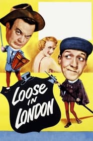 Loose in London' Poster