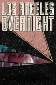 Los Angeles Overnight' Poster