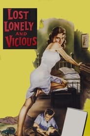 Lost Lonely and Vicious' Poster