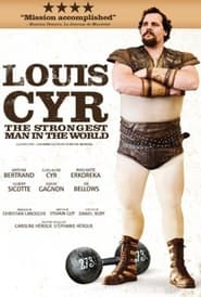 Louis Cyr  The Strongest Man in the World' Poster